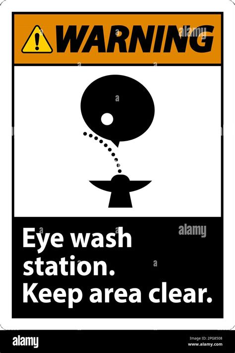 Warning Eye Wash Station Keep Area Clear Sign Stock Vector Image And Art Alamy