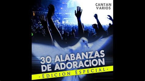 30 Alabanzas De Adoracion Disco Completo YouTube