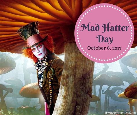 Mad Hatter Day Alice In Wonderland Quotes Alice And Wonderland