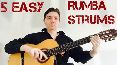 Top Rumba Flamenco Strumming Patterns For Beginners Youtube