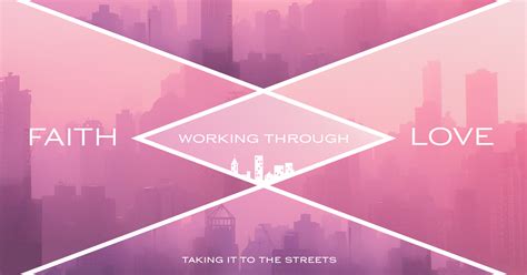 Faith Working Through Love — Hillspring Church