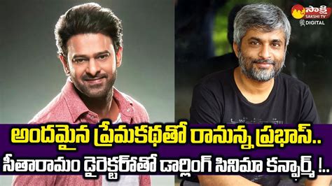 Prabhas Next Movie With Sitharamam Director Hanu Raghavapudi