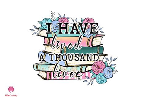 I Ve Lived A Thousand Lives Sublimation Grafica Di Dylanart Creative