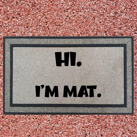 Hi I M Mat Funny Door Mat Heavy Etsy