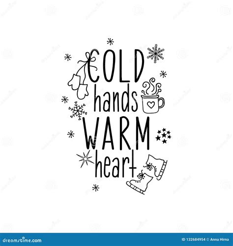 Cold Hands Warm Heart Lettering Calligraphy Vector Illustration