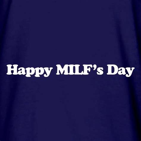 Happy Milf S Day Long Sleeve T Shirt By CharGrilled