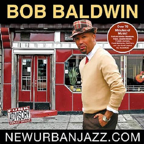 Bob Baldwin Newurbanjazz