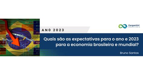 Expectativas Econômicas Para 2023