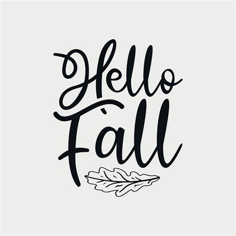 Hello Fall vector illustration , hand drawn lettering with Fall quotes ...