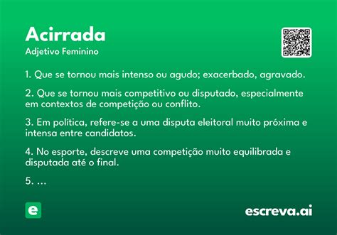 O Que Significa Acirrada - Acirrada - Significado e Sinônimo - escreva.ai