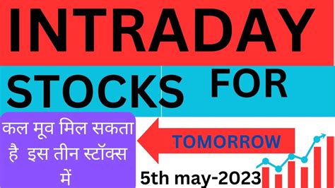 Intraday Stocks For Tomorrow Top 3 Stocks Selection 5th May 2023