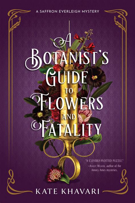 A Botanist S Guide To Flowers And Fatality By Kate Khavari Penguin