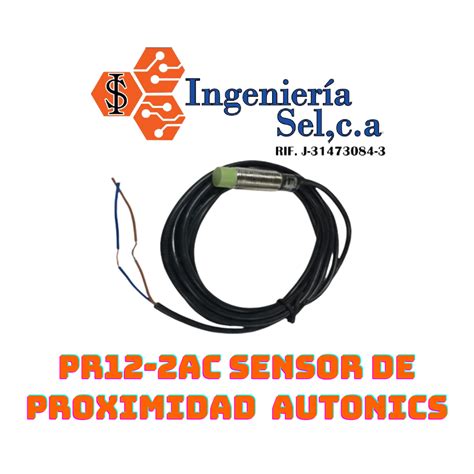 PR12 2AC SENSOR DE PROXIMIDAD AUTONICS Ingenieria Selca