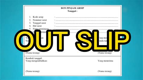 Out Slip Lembar Peminjaman Arsip Youtube