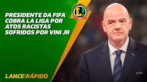 Presidente Da FIFA Declara Apoio A Vini Jr E Diz Que Jogo Deveria Ter