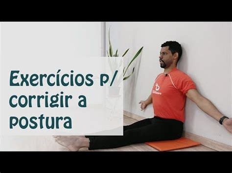 Exercícios para corrigir postura RPG Dr Rodrigo Lopes YouTube