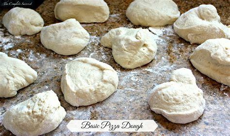 Basic Pizza Dough The Complete Savorist