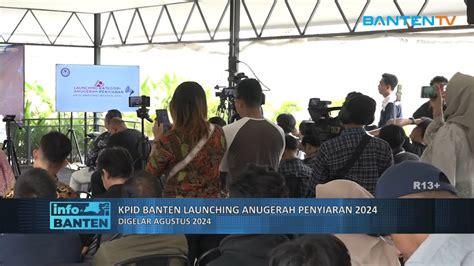 Info Banten Kpid Banten Launching Anugerah Penyiaran Youtube