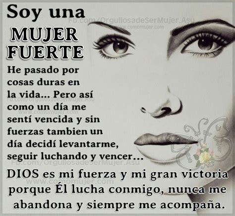 Soy Una Mujer Fuerte Motivacion Frases Frases De Inspiracion Frases