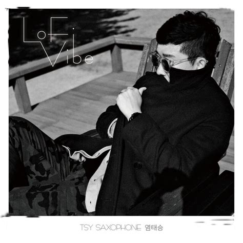 염태승 Tsy Lo Fi Vibe Ep 2021