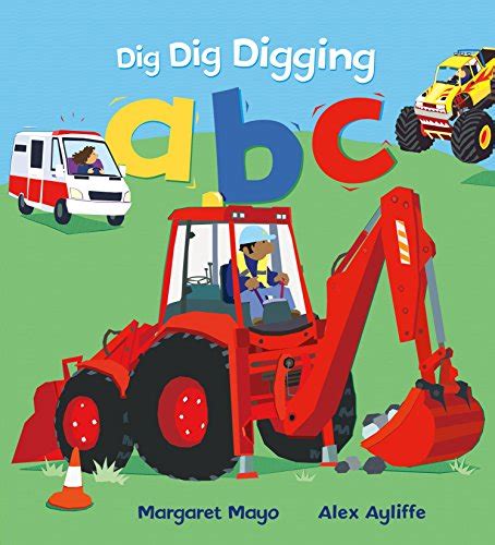 Dig Dig Digging ABC eBook : Mayo, Margaret, Ayliffe, Alex: Amazon.ca ...