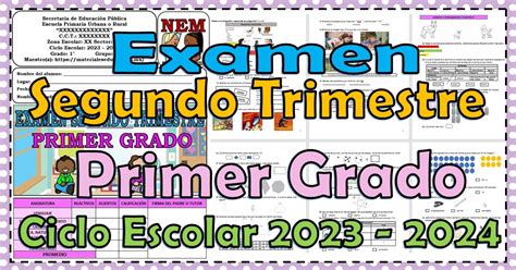 Examen Del Primer Grado De Primaria Del Segundo Trimestre Del Ciclo Escolar 2023 2024