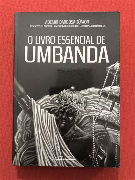 Livro O Livro Essencial De Umbanda Ademir Barbosa Júnior