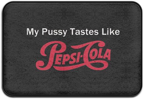 Amazon My Pussy Tastes Like Pepsi Cola Non Skid Thin Welcome