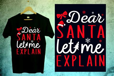 Dear Santa Let Me Explain Christmas Svg Graphic By T Shirt Field