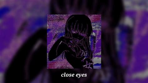 Dvrst Close Eyes Slowed Reverb YouTube