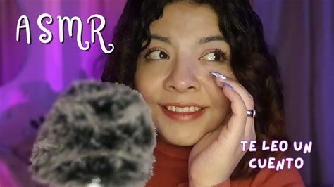 Asmr Cuentos Para Dormir Te Leo Hasta Que Te Duermas Youtube