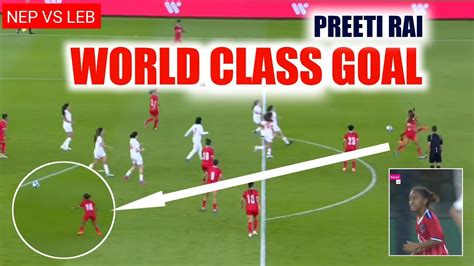 World Class Goal By Preeti Rai Nepali Women Football Player Nepal