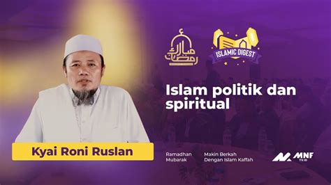 Islam Politik Dan Spiritual Kyai Roni Ruslan Youtube