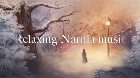 Relaxing Narnia Music Youtube Narnia Chronicles Of Narnia Music