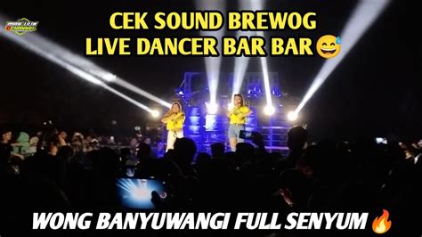 Memang Beda Kalau Brewog Yang Cek Sounddibanjiri Penonton Selapangan