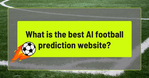 What Is The Best AI Football Prediction Website