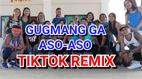 Gugmang Ga Aso Aso Tiktok Remix Dance Fitness By Jason Sinson