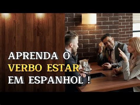 08 ESPANHOL PARA INICIANTES APRENDA O VERBO TENER CONVERSANDO EM