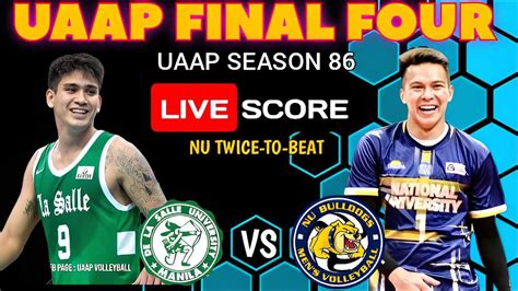 Nu Vs Dlsu Uaap Season Final Four Live Scoreboard Men S Division