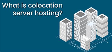 Colocation Server Hosting Things You Need To About It Grid Hosting