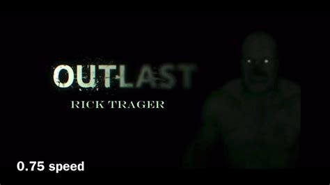 Outlast Rick Trager Chase Speed Youtube