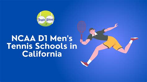 Ncaa D1 Mens Tennis Colleges In California The Tennis Wizard