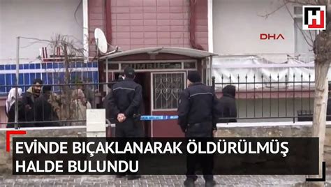 Evinde bıçaklanarak öldürülmüş halde bulundu Dailymotion Video