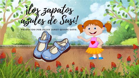 Los Zapatos Azules De Susi Cuento Infantil Youtube