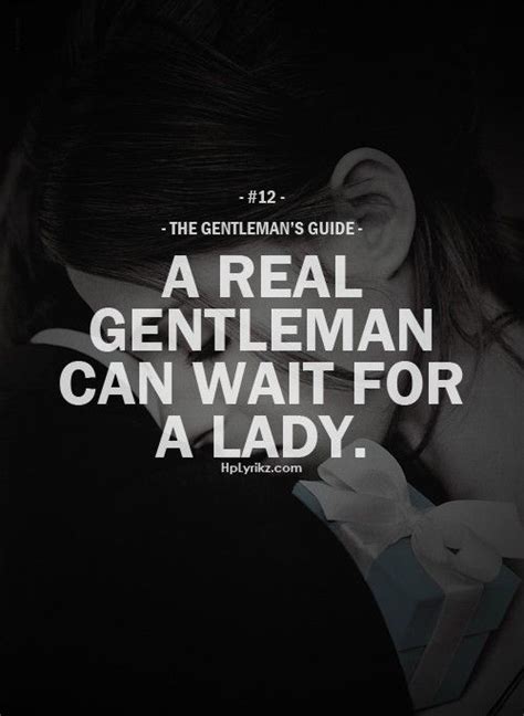 The Gentleman S Guide A Real Gentleman Can Wait For A Lady