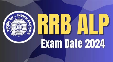 RRB ALP 2024 Tentative Exam Date 2024 Check CBT 1 CBT 2 CBAT Exam