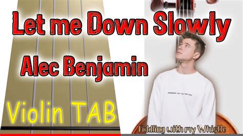 Let Me Down Slowly Alec Benjamin Violin Play Along Tab Tutorial