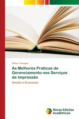 As Melhores Praticas De Gerenciamento Nos Servi Os De Impress O By