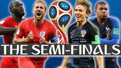 2018 World Cup Semi Finals Preview World Cup Daily Youtube