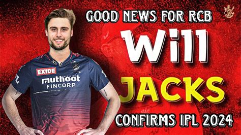 IPL 2024 Biggest Good News For RCB Will Jacks Will Be Back In The